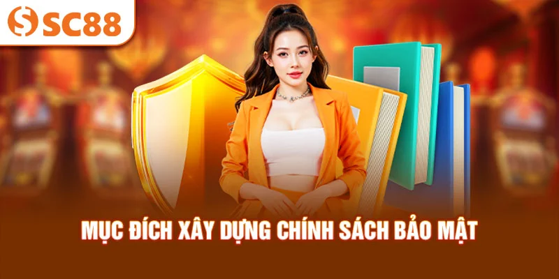 muc-dich-xay-dung-chinh-sach-bao-mat