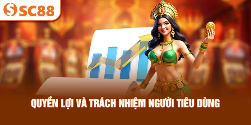 quyen-loi-va-trach-nhiem-nguoi-tieu-dung