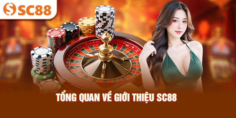 tong-quan-ve-gioi-thieu-sc88 